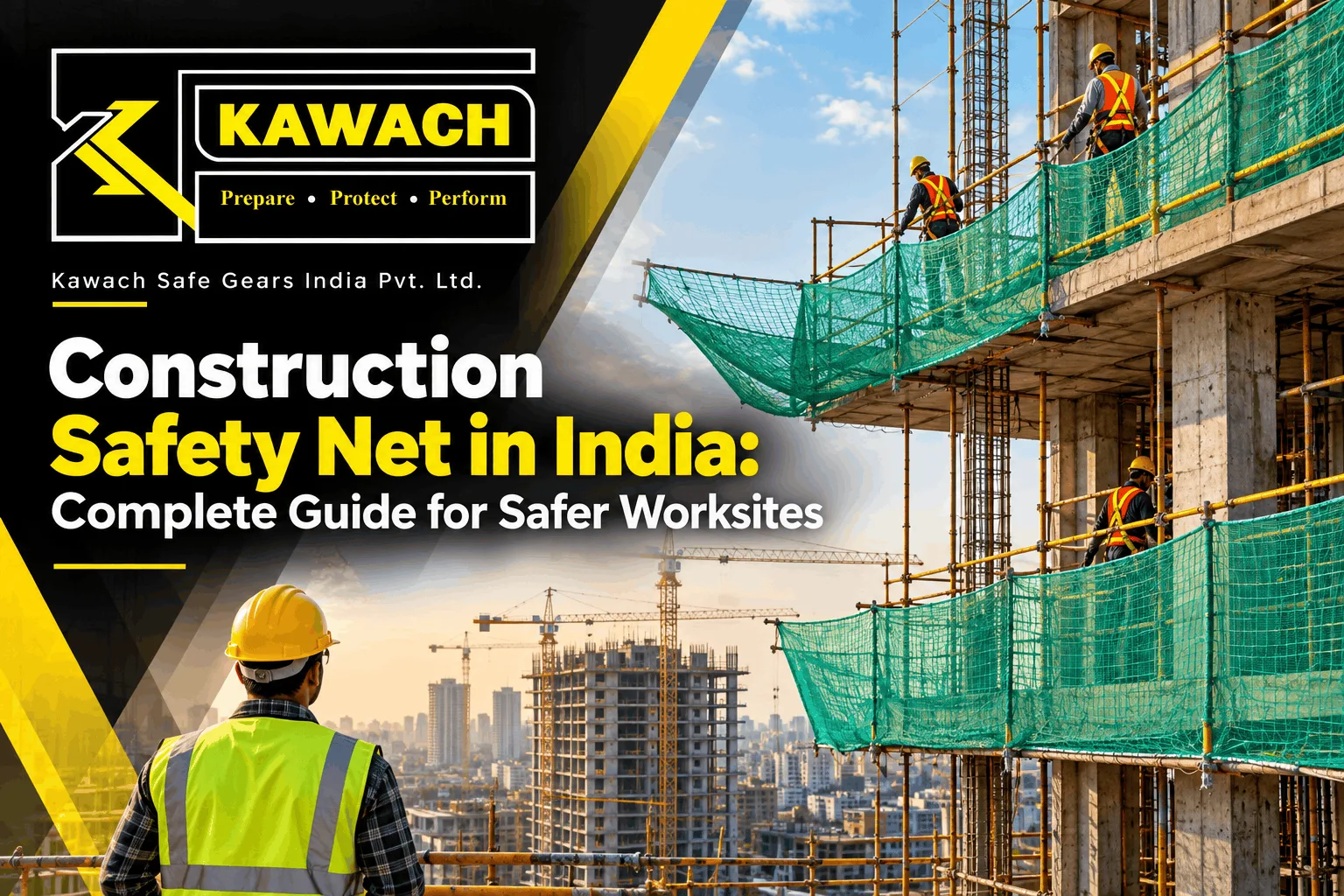 Construction Safety Net in India Complete Guide for Safer Worksites